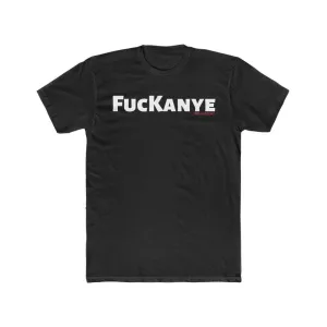 FucKanye  Cotton Crew Tee