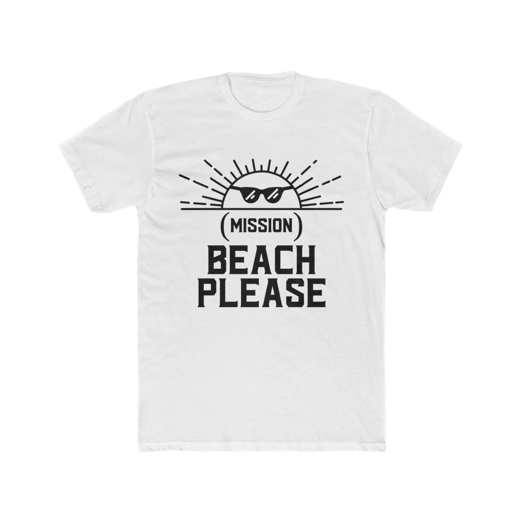 (Mission) Beach Please Unisex Cotton Crew Tee