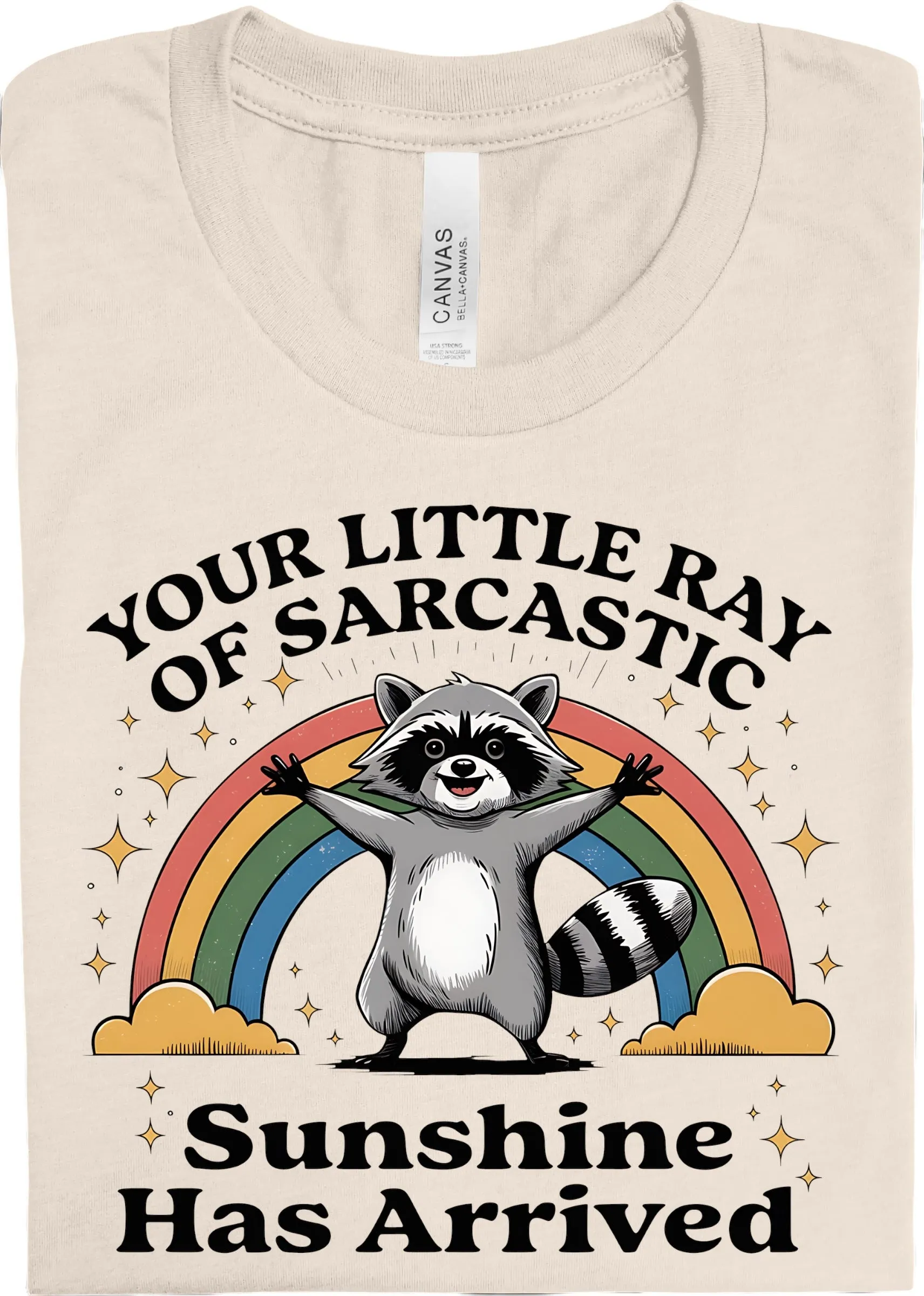 Ray of Sarcastic Sunshine: Pre-Order *Multiple Color Options*