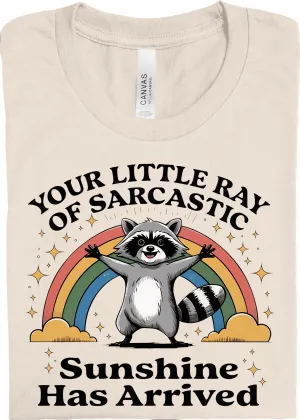 Ray of Sarcastic Sunshine: Pre-Order *Multiple Color Options*