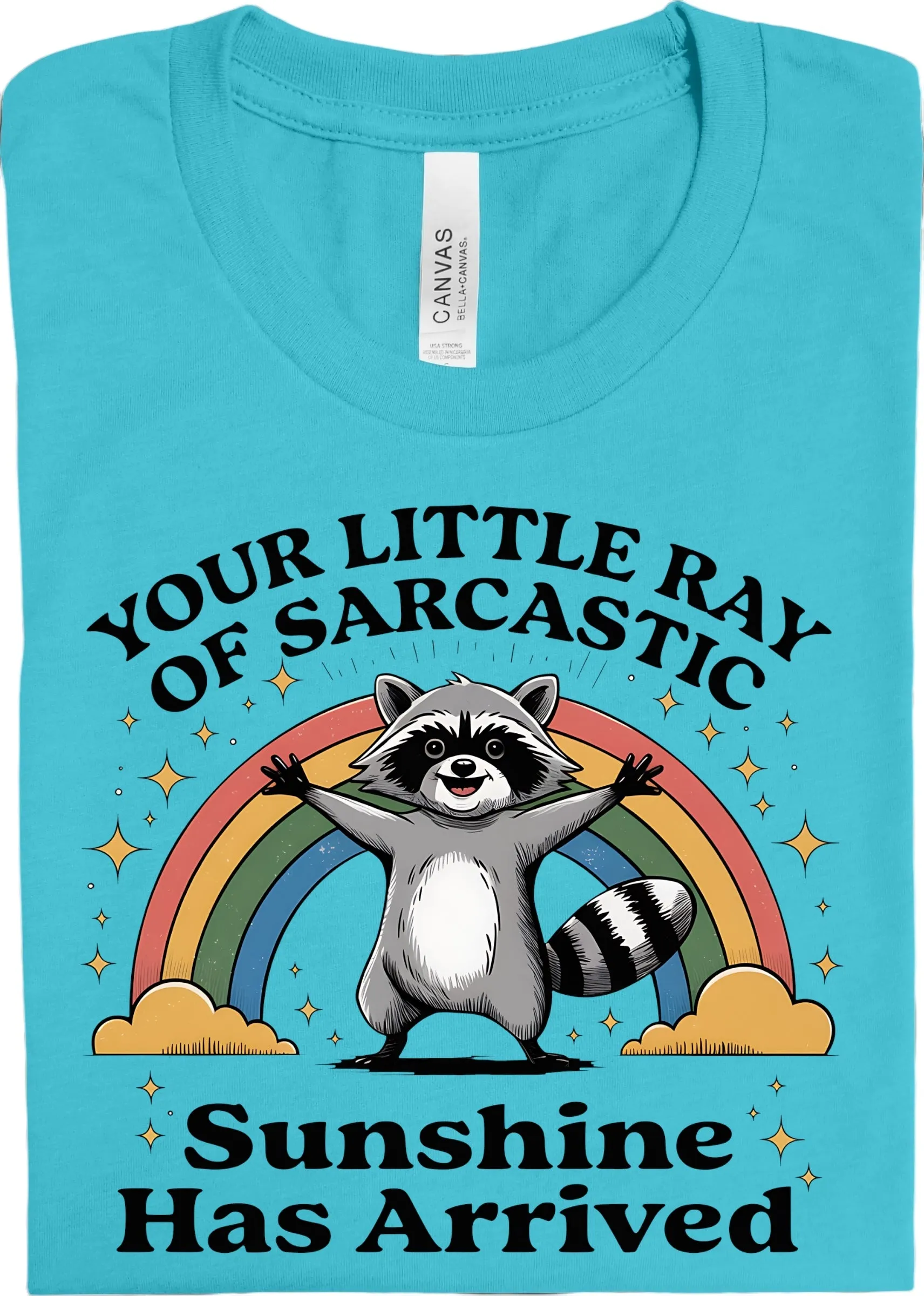 Ray of Sarcastic Sunshine: Pre-Order *Multiple Color Options*