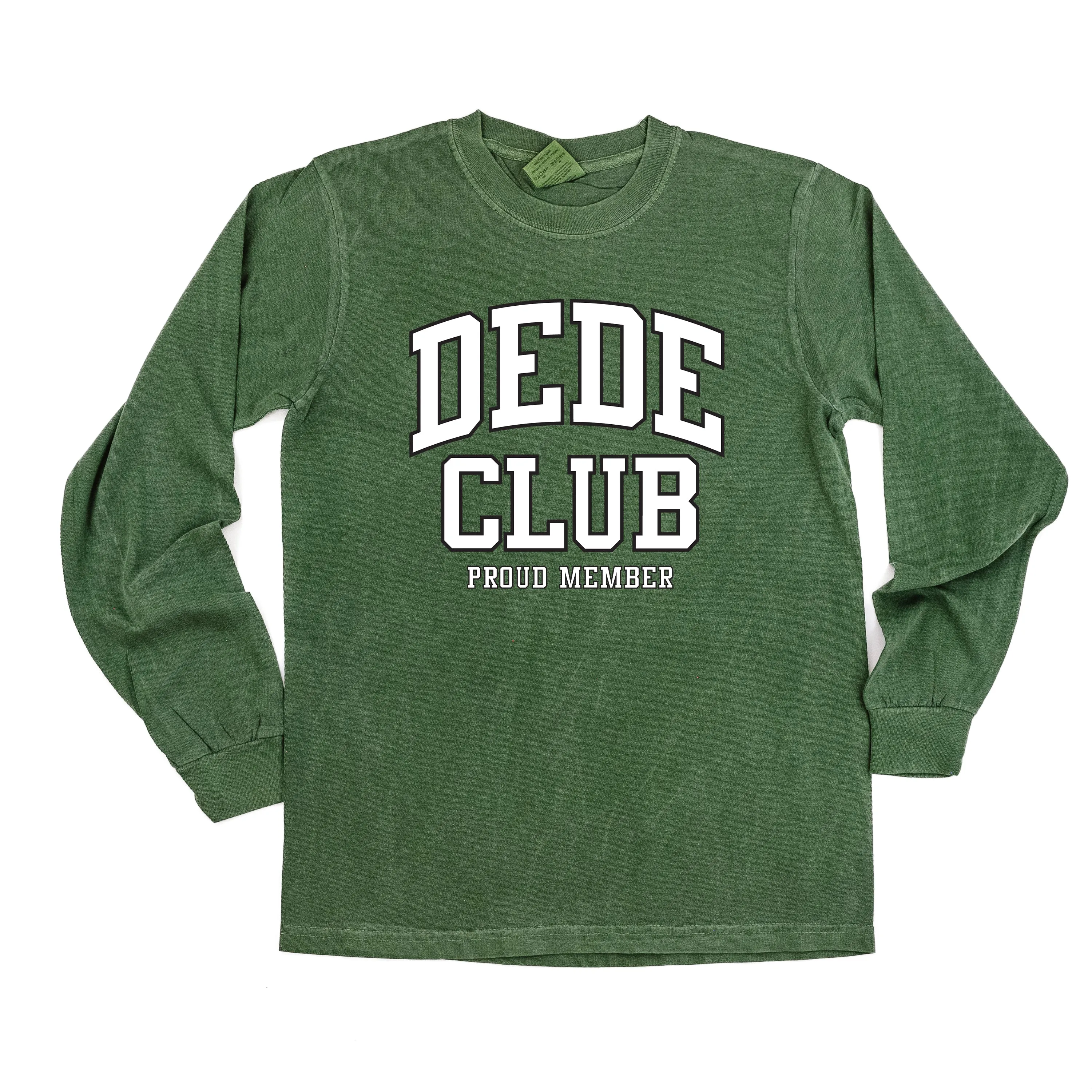 Varsity Style - DEDE Club - Proud Member - LONG SLEEVE COMFORT COLORS TEE